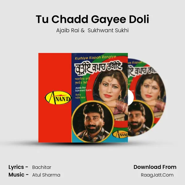 Tu Chadd Gayee Doli MP3 Song by Ajaib Rai Cover