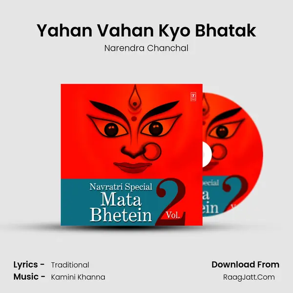 Yahan Vahan Kyo Bhatak MP3 Song by Narendra Chanchal Cover