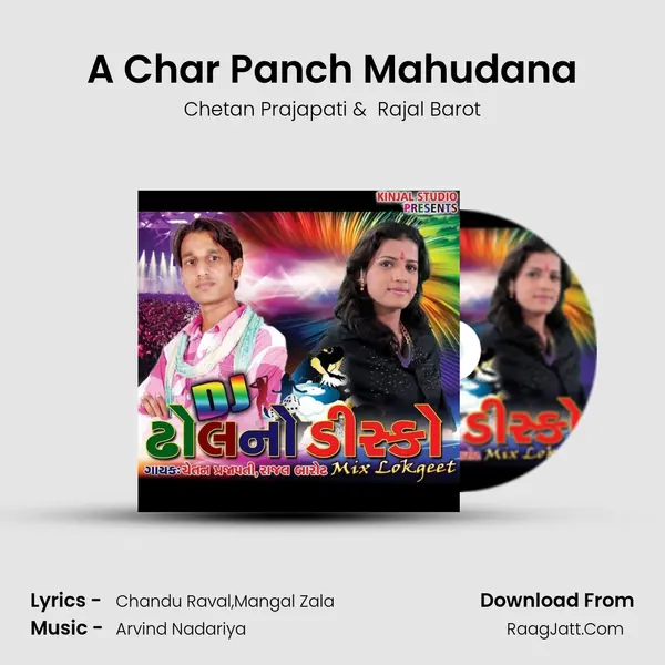 A Char Panch Mahudana MP3 Song by Chetan Prajapati Cover