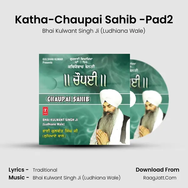 Katha-Chaupai Sahib -Pad2 MP3 Song by Bhai Kulwant Singh Ji (Ludhiana Wale) Cover