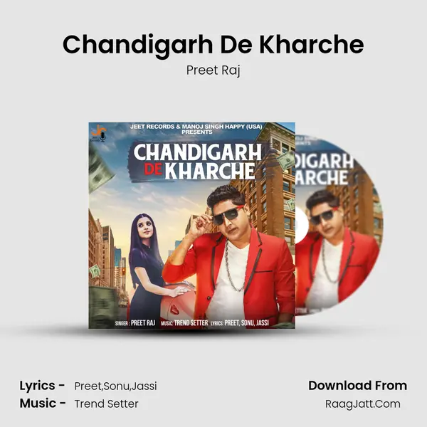 Chandigarh De Kharche - Preet Raj