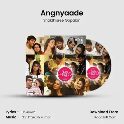 Angnyaade MP3 Song by Shakthisree Gopalan Cover