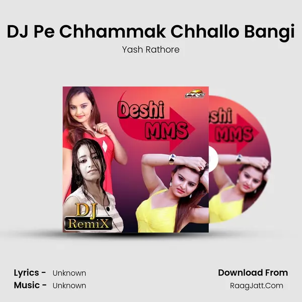 DJ Pe Chhammak Chhallo Bangi MP3 Song by Yash Rathore Cover