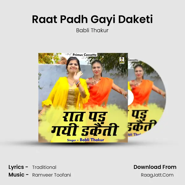 Raat Padh Gayi Daketi mp3 song