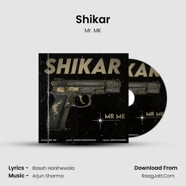 Shikar MP3 Song by Mr. MK Cover