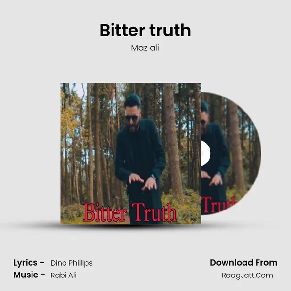 Bitter truth MP3 Song by Maz ali Cover