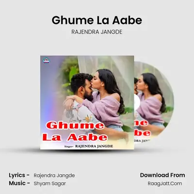 Ghume La Aabe mp3 song