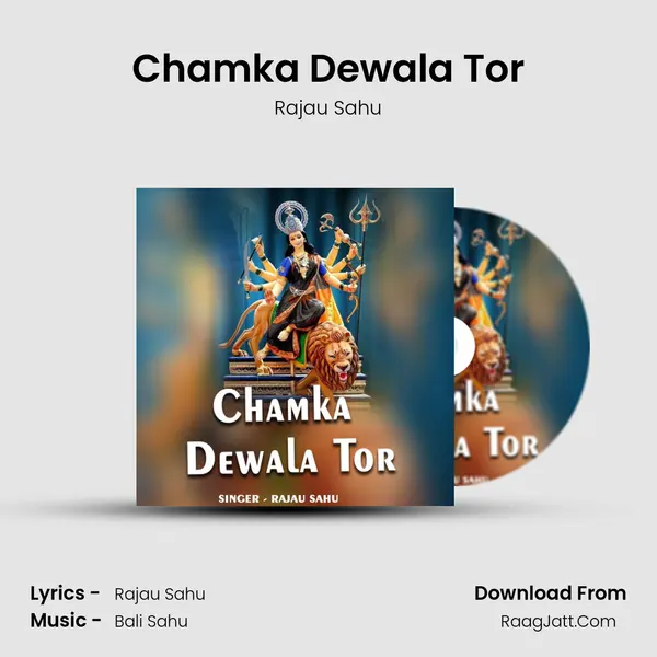 Chamka Dewala Tor MP3 Song by Rajau Sahu Cover