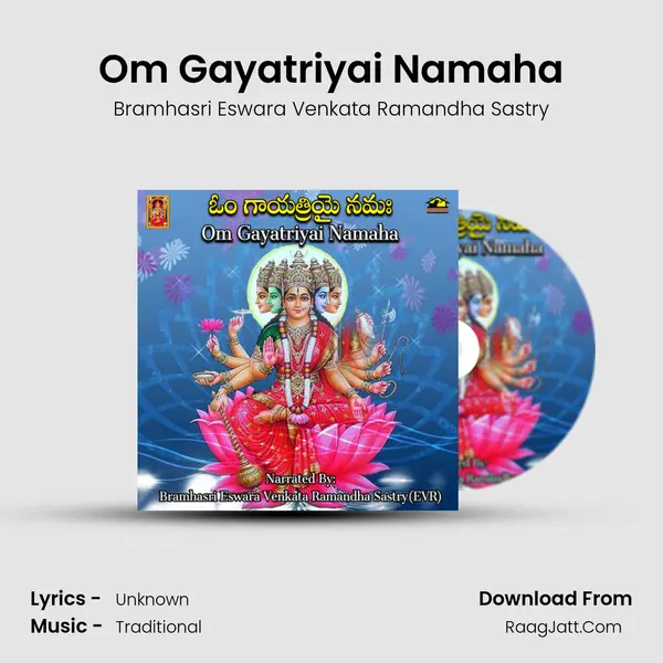 Om Gayatiyai Namaha - Bramhasri Eswara Venkata Ramandha Sastry
