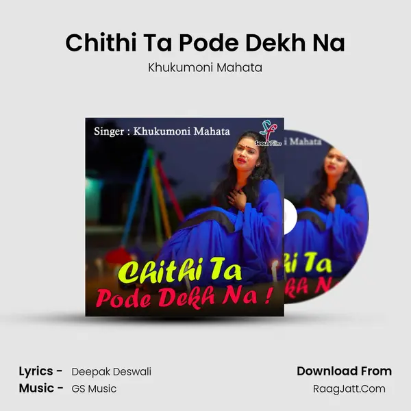 Chithi Ta Pode Dekh Na mp3 song