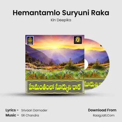 Hemantamlo Suryuni Raka mp3 song