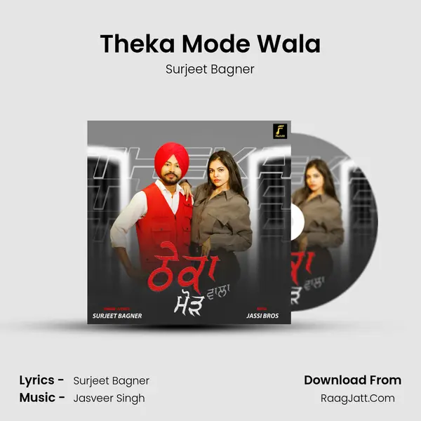 Theka Mode Wala MP3 Song by Surjeet Bagner Cover