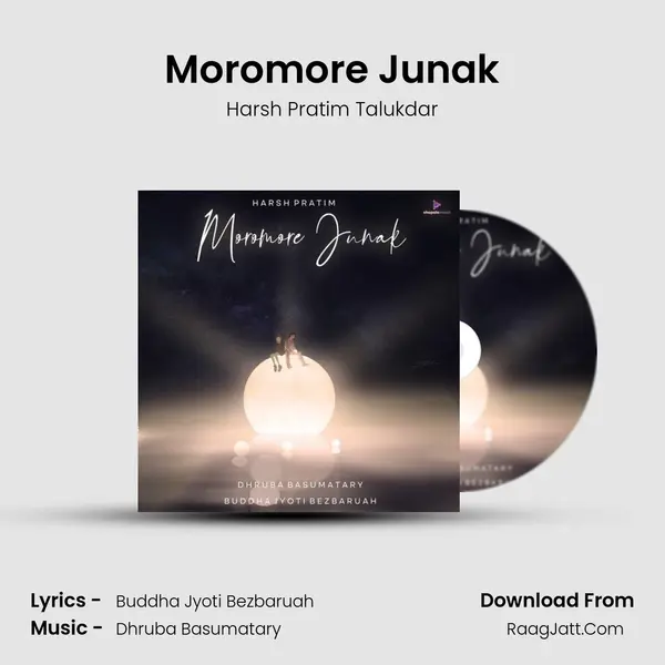 Moromore Junak - Harsh Pratim Talukdar