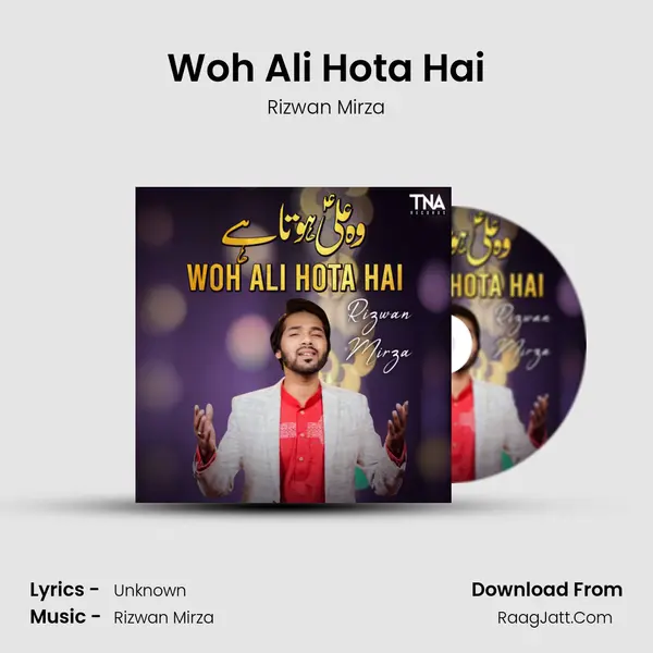 Woh Ali Hota Hai MP3 Song by Rizwan Mirza Cover