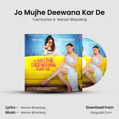 Jo Mujhe Deewana Kar De Cover