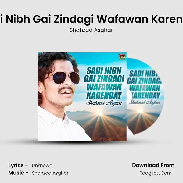 Sadi Nibh Gai Zindagi Wafawan Karenday MP3 Song by Shahzad Asghar Cover