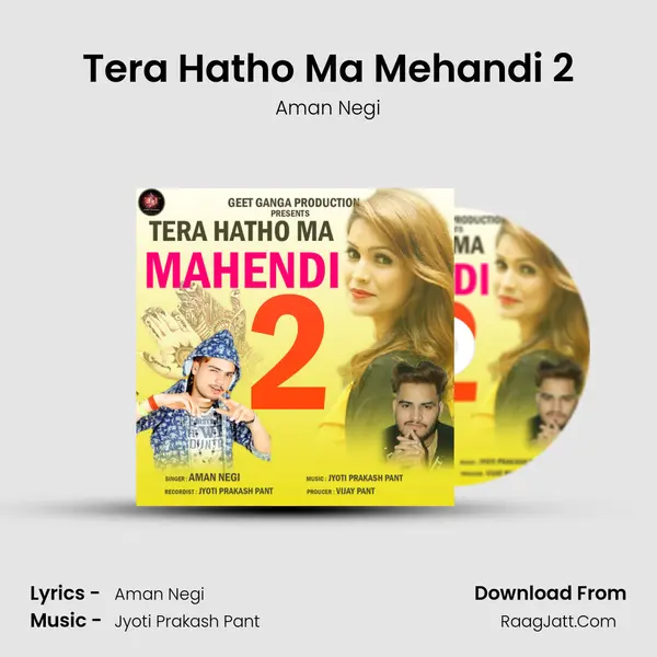 Tera Hatho Ma Mehandi 2 MP3 Song by Aman Negi Cover