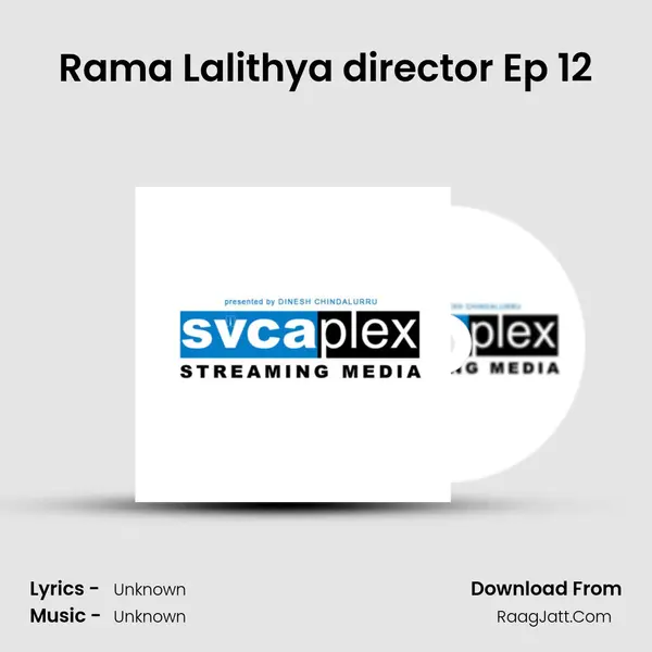 Rama Lalithya director Ep 12 MP3 Song by  Cover