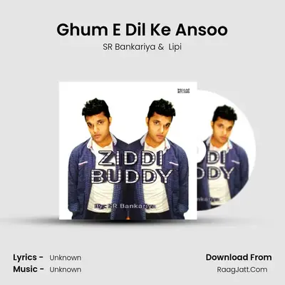 Ghum E Dil Ke Ansoo MP3 Song by SR Bankariya Cover