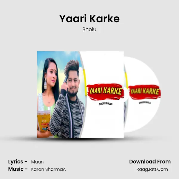 Yaari Karke - Bholu