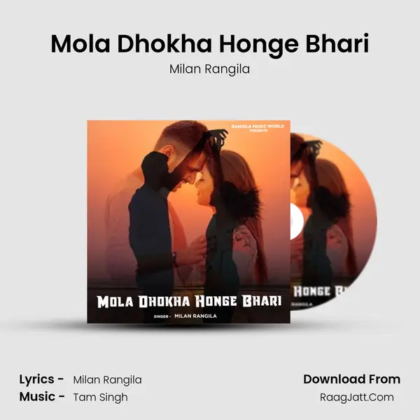 Mola Dhokha Honge Bhari MP3 Song by Milan Rangila Cover