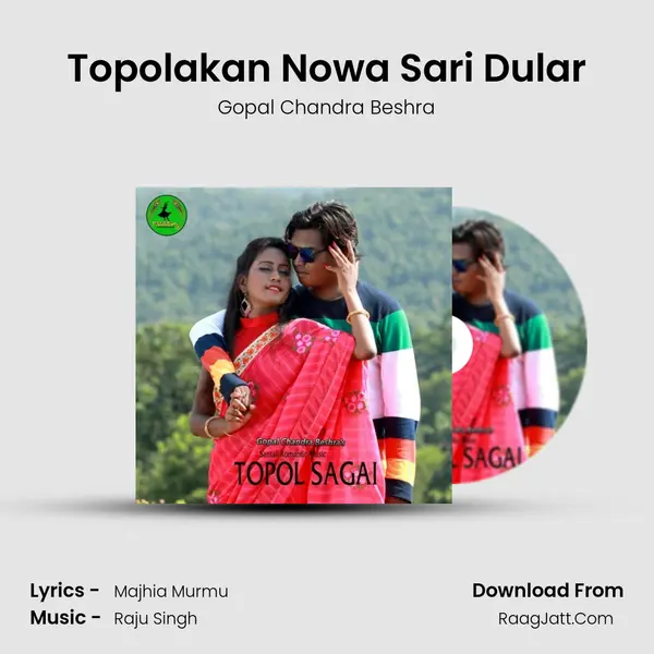 Topolakan Nowa Sari Dular MP3 Song by Gopal Chandra Beshra Cover