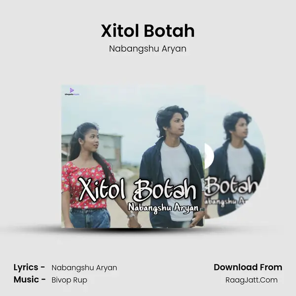 Xitol Botah MP3 Song by Nabangshu Aryan Cover