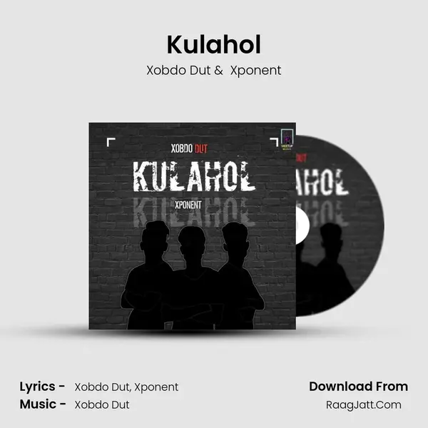 Kulahol MP3 Song by Xobdo Dut Cover