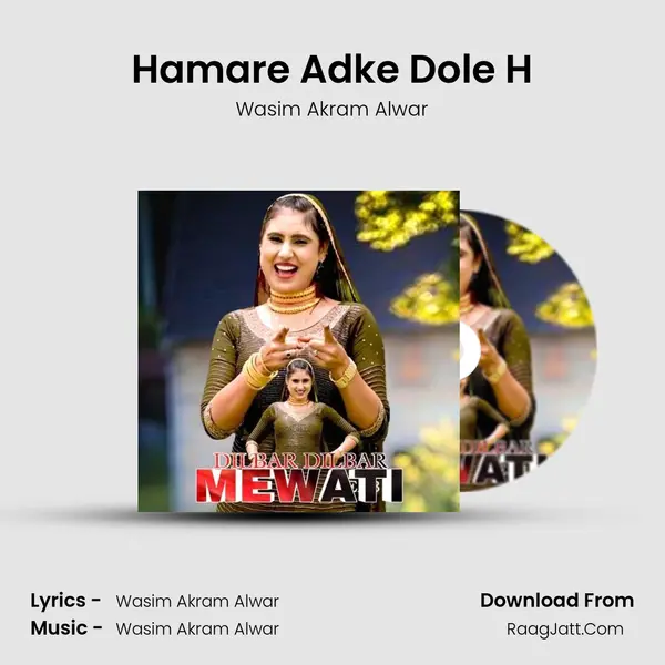 Hamare Adke Dole H MP3 Song by Wasim Akram Alwar Cover