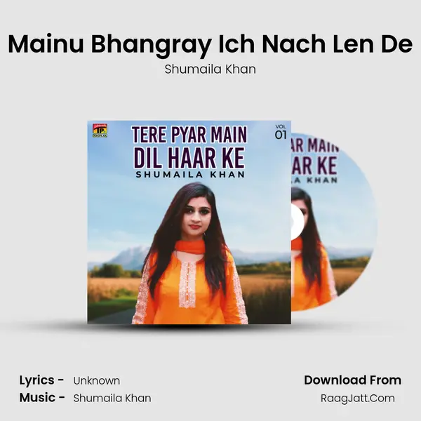 Mainu Bhangray Ich Nach Len De MP3 Song by Shumaila Khan Cover