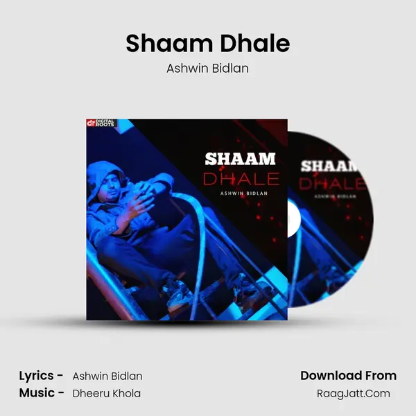 Shaam Dhale MP3 Song by Ashwin Bidlan Cover