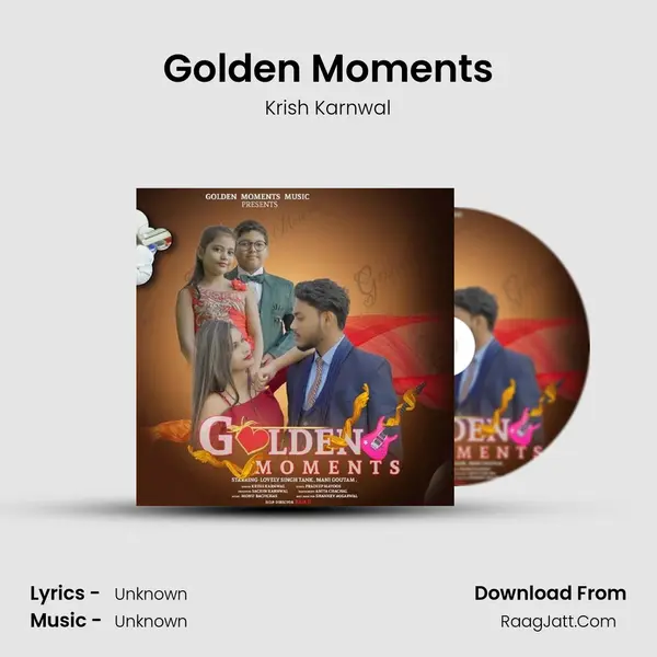 Golden Moments - Krish Karnwal