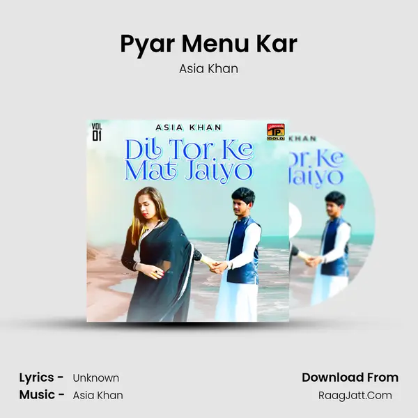 Pyar Menu Kar MP3 Song by Asia Khan Cover