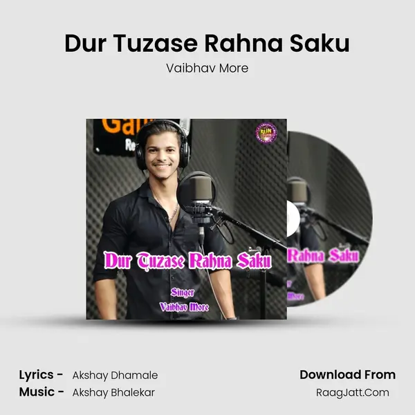 Dur Tuzase Rahna Saku MP3 Song by Vaibhav More Cover