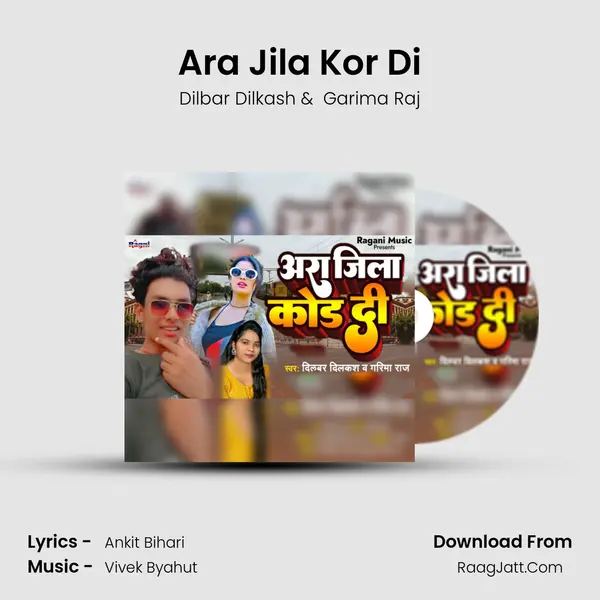 Ara Jila Kor Di mp3 song