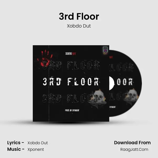 3rd Floor MP3 Song by Xobdo Dut Cover
