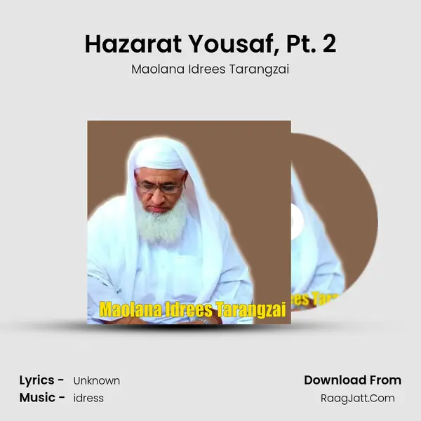 Hazarat Yousaf, Pt. 2 MP3 Song by Maolana Idrees Tarangzai Cover