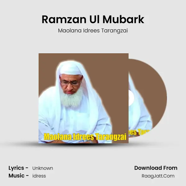 Ramzan Ul Mubark MP3 Song by Maolana Idrees Tarangzai Cover