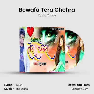 Bewafa Tera Chehra MP3 Song by Yashu Yadav Cover