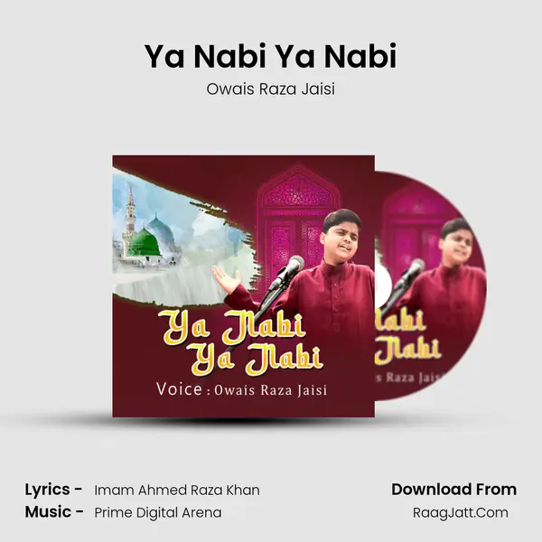 Ya Nabi Ya Nabi - Owais Raza Jaisi