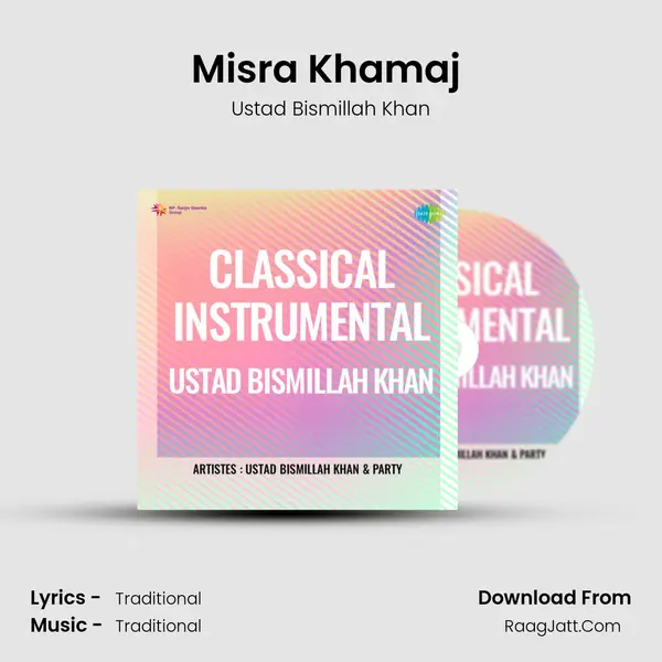 Misra Khamaj (Ustad Bismillah Khan And Party) MP3 Song by Ustad Bismillah Khan Cover