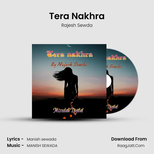 Tera Nakhra mp3 song
