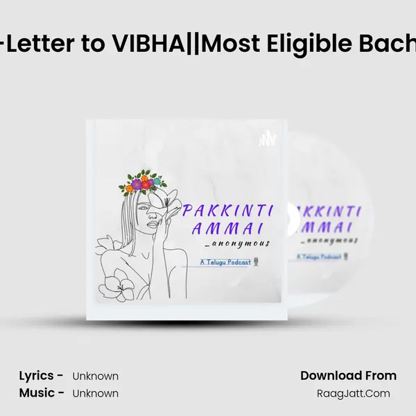 #2--Letter to VIBHA||Most Eligible Bachelor (A TELUGU PODCAST) MP3 Song by  Cover