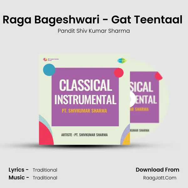 Raga Bageshwari - Gat Teentaal (PtShiv Kumar Sharma) mp3 song
