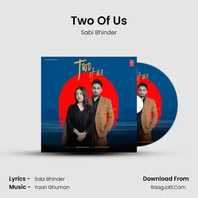 Two Of Us - Sabi Bhinder