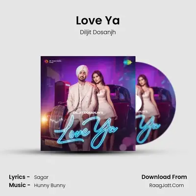Love Ya - Diljit Dosanjh
