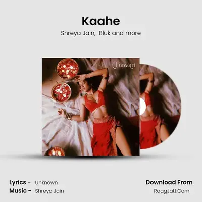 Kaahe MP3 Song by Shreya Jain Cover