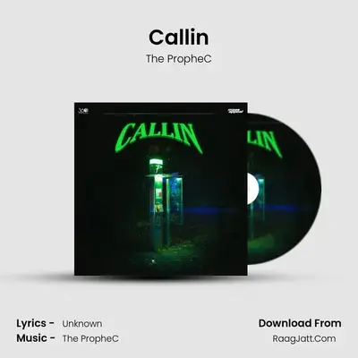 Callin - The PropheC