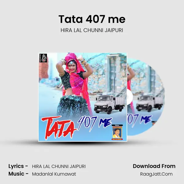 Tata 407 me MP3 Song by HIRA LAL CHUNNI JAIPURI Cover