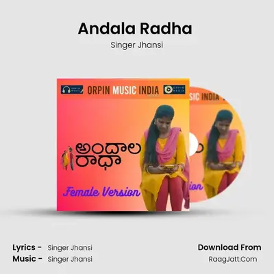 Andala Radha (Female) - Singer Jhansi